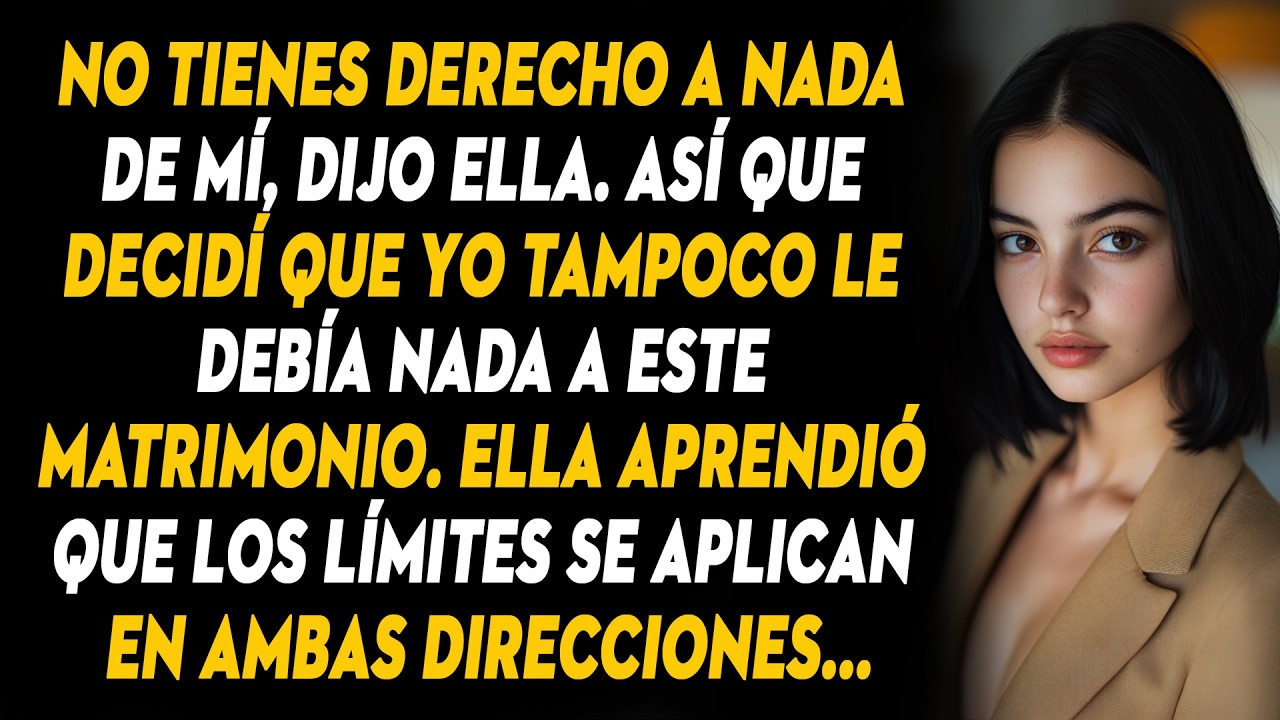 Mi Esposa Dijo Que Yo No Tenía Derecho A Nada, Y Mi Límite Le Hizo Darse Cuenta De Que Funciona...