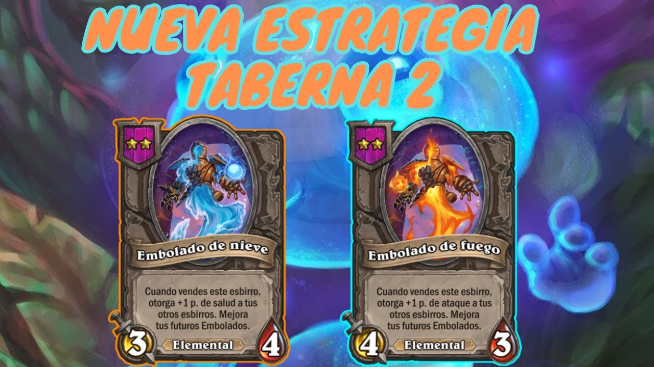 LA NUEVA ESTRATEGIA DE TABERNA 2: ELEMENTALES BOLARDOS