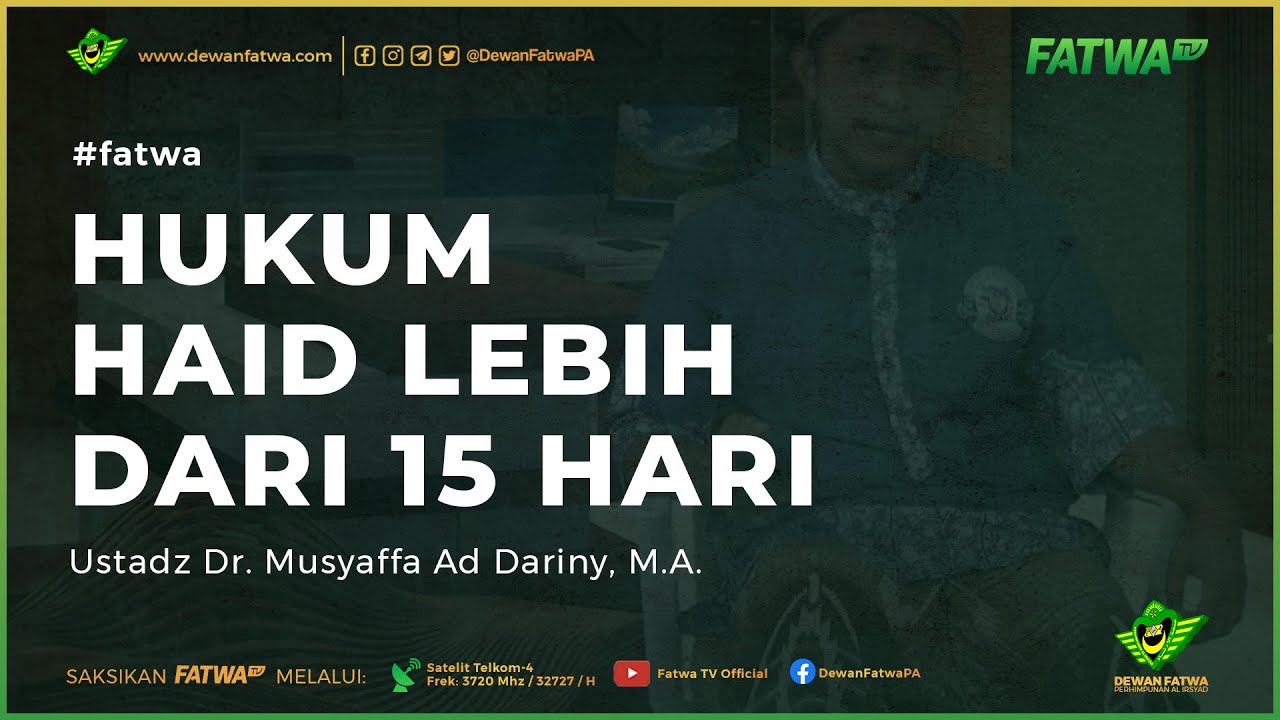 059 Hukum Haid Lebih Dari 15 Hari - Ustadz Dr. Musyaffa' Addariny, Lc., M.A.حَفِظَهُ اللهُ