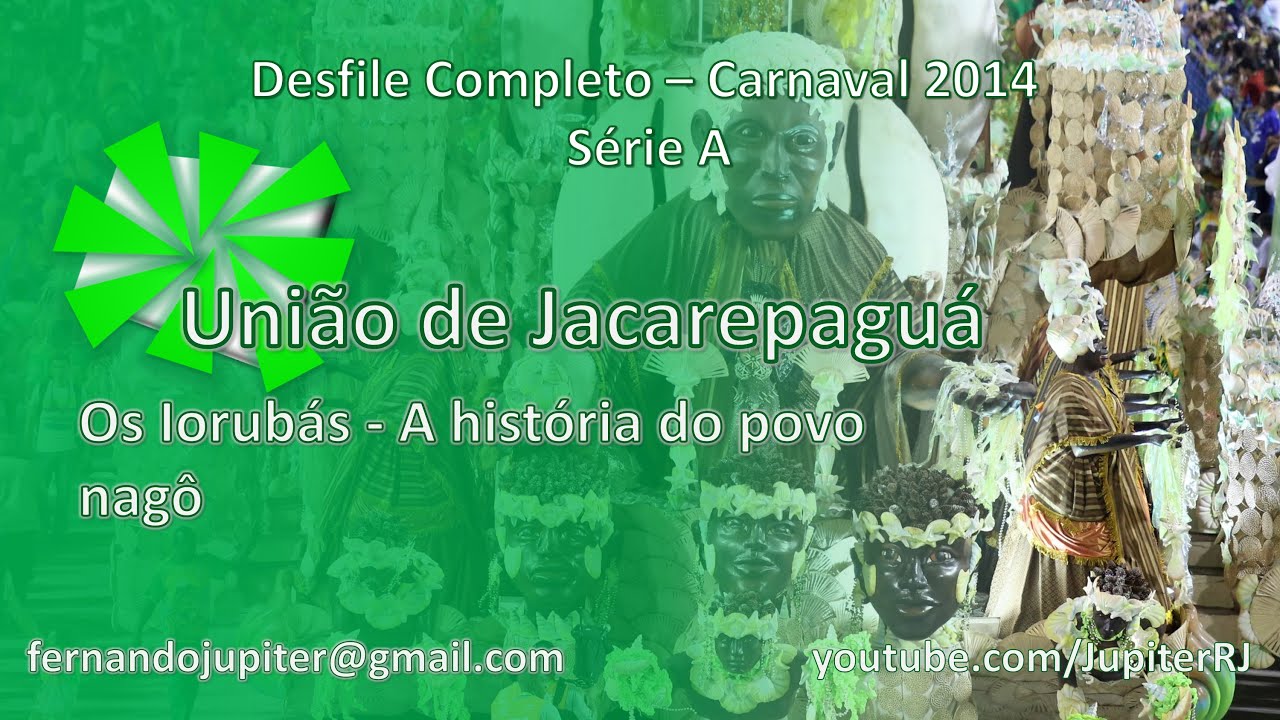 Desfile Completo Carnaval 2014 - União de Jacarepaguá