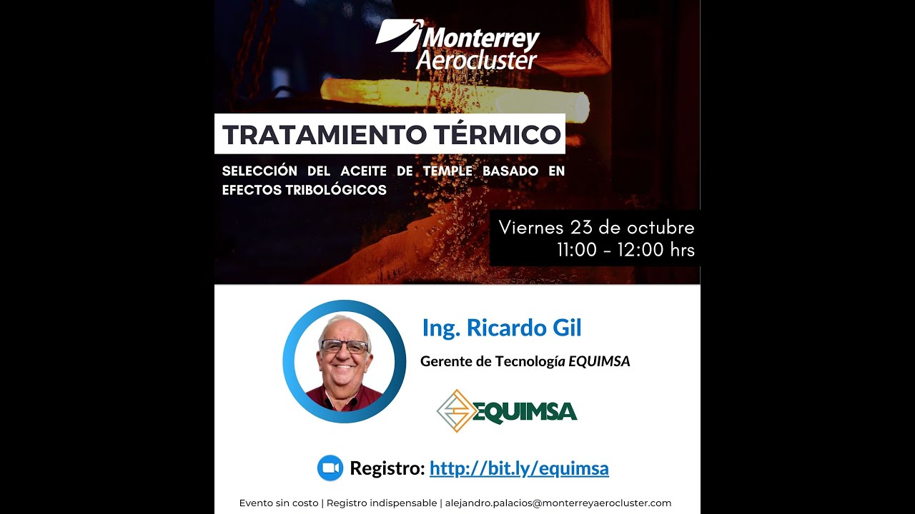 Conferencia: Tratamiento Térmico - selección de aceite de temple basado en efectos tribológicos