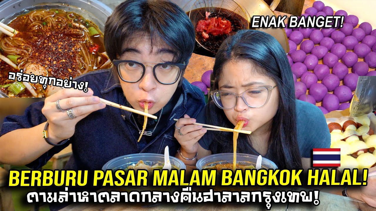 BERBURU PASAR MALAM HALAL DI BANGKOK