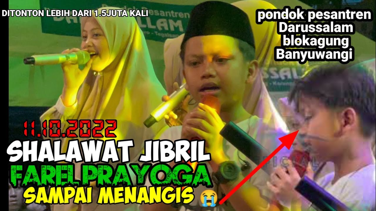 Shalawat Jibril sampai men4ngis Farel Prayoga live pondok pesantren Darussalam Banyuwangi