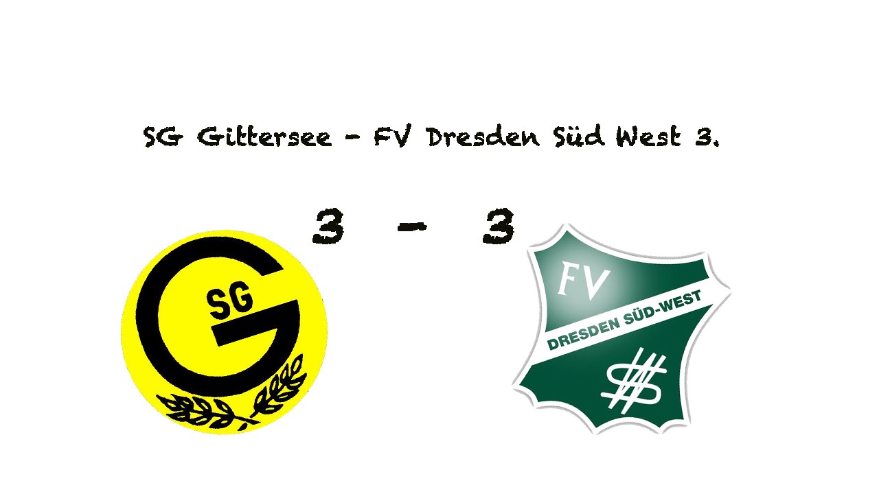 SG Gittersee - FV Dresden Süd West 3.   3 - 3