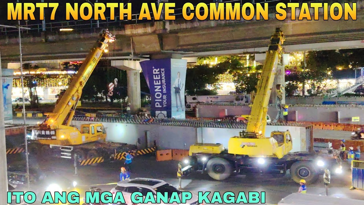 ITO ANG MGA KAGANAPAN KAGABI/MRT7 NORTH AVE COMMON STATION UNIFIED GRAND CENTRAL STATION UPDATE 