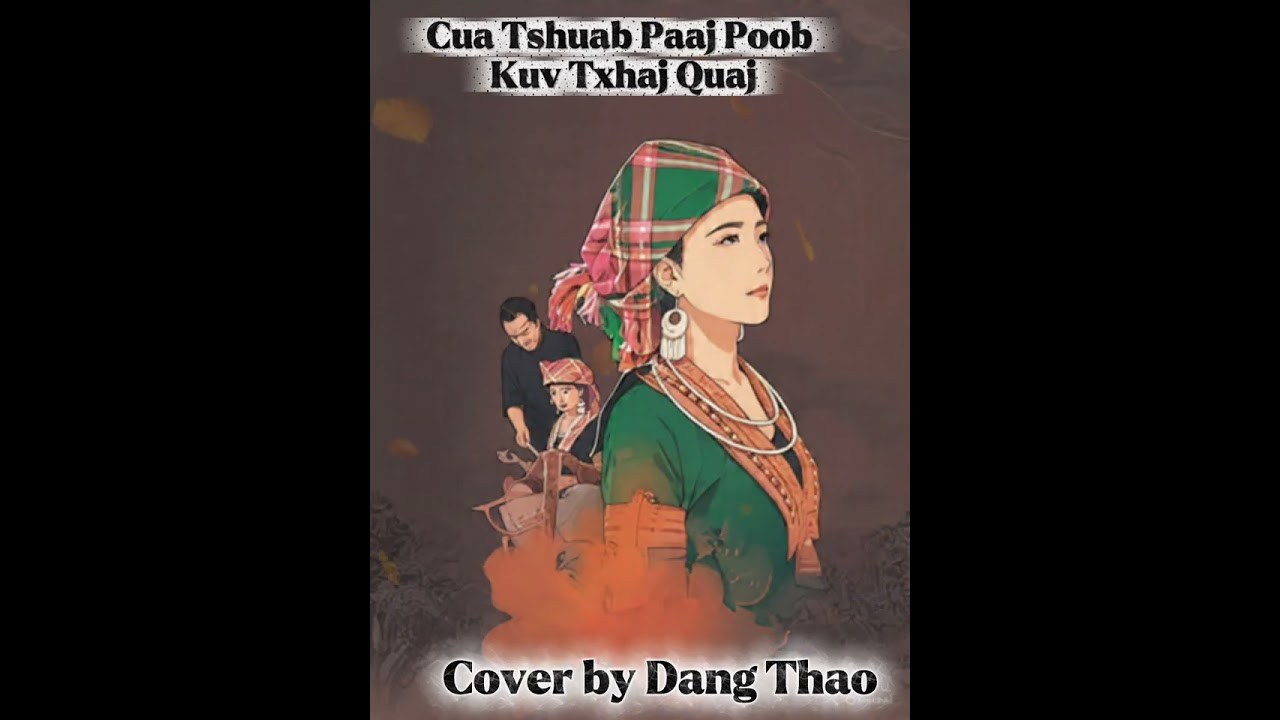 Cua Tsuab Paaj Poob Kuv Txhaj Quaj - Dang Thao Cover
