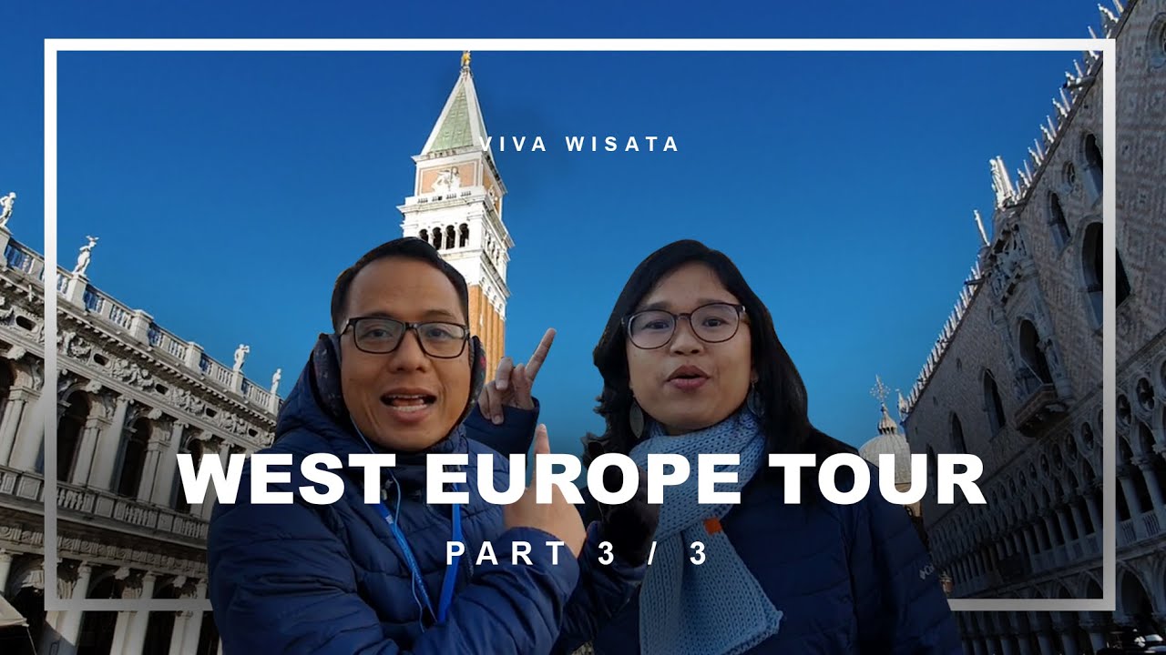 West Europe Tour Part 3 - Last | ( Austria - Italy )