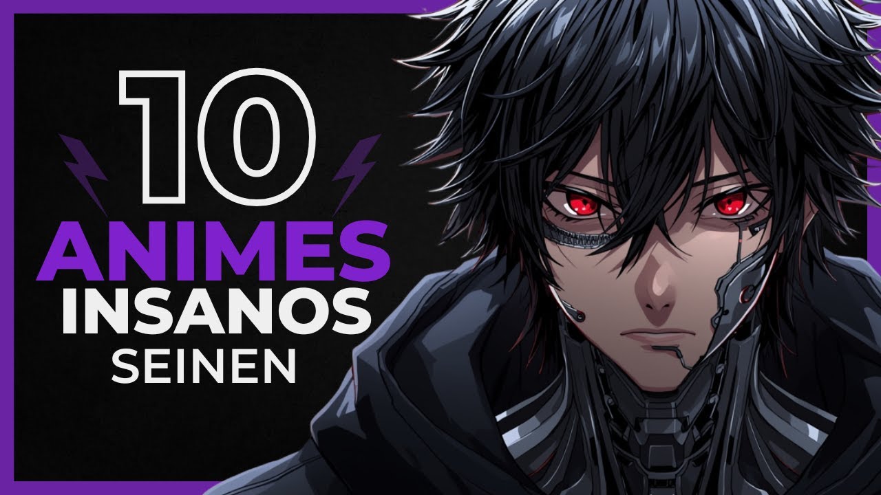 10 Animes Seinen INSANOS Que N&atilde;o S&atilde;o Pra Qualquer Um!