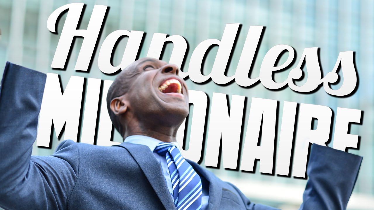 CAN'T HANDLE IT - Handless Millionaire: Season 2