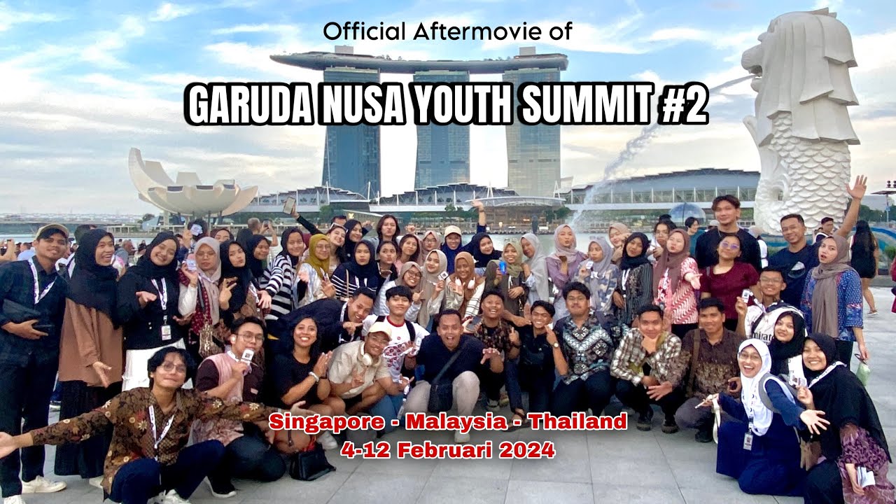 Official Aftermovie of Garuda Nusa Youth Summit #2 Edisi 3 Negara ASEAN 🇸🇬🇲🇾🇹🇭 5-12 Februari 2024‼️