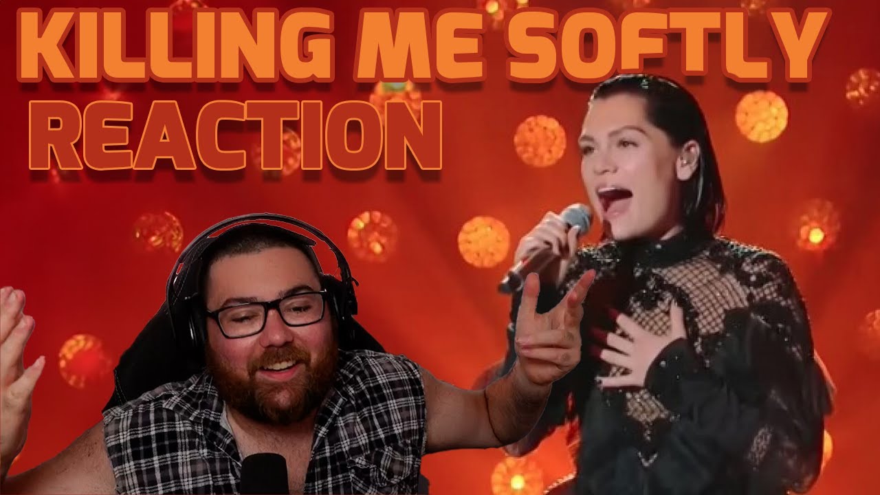 Jessie J Killing Me Softly The Singer 2018 Reaction