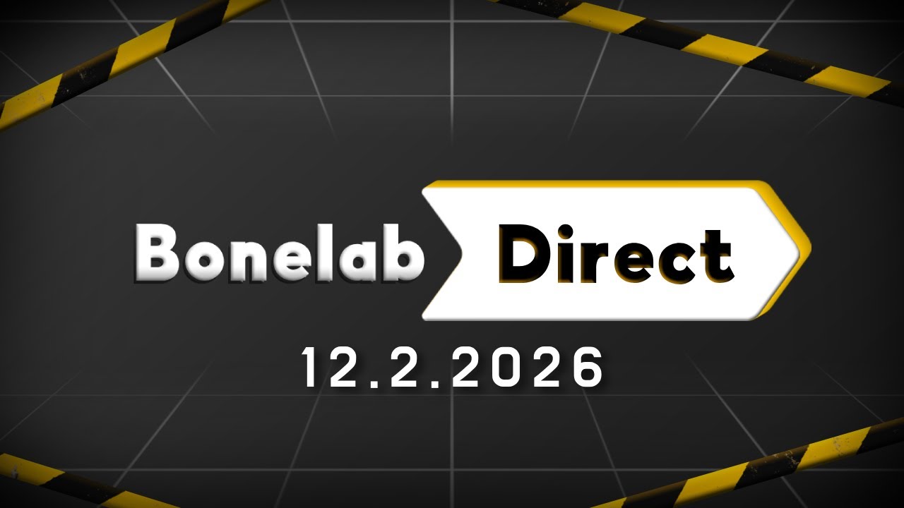 Bonelab Direct 12.2.2026 | Bonelab - Stress Level Zero