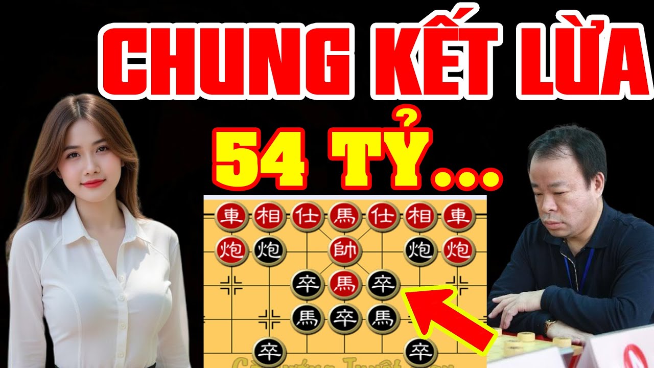 🔴 CỜ TƯỚNG | LẦN ĐẦU KHAI CUỘC LẠ CHUNG KẾT GÀI BỎ XE TRẬN CỜ 54 TỶ