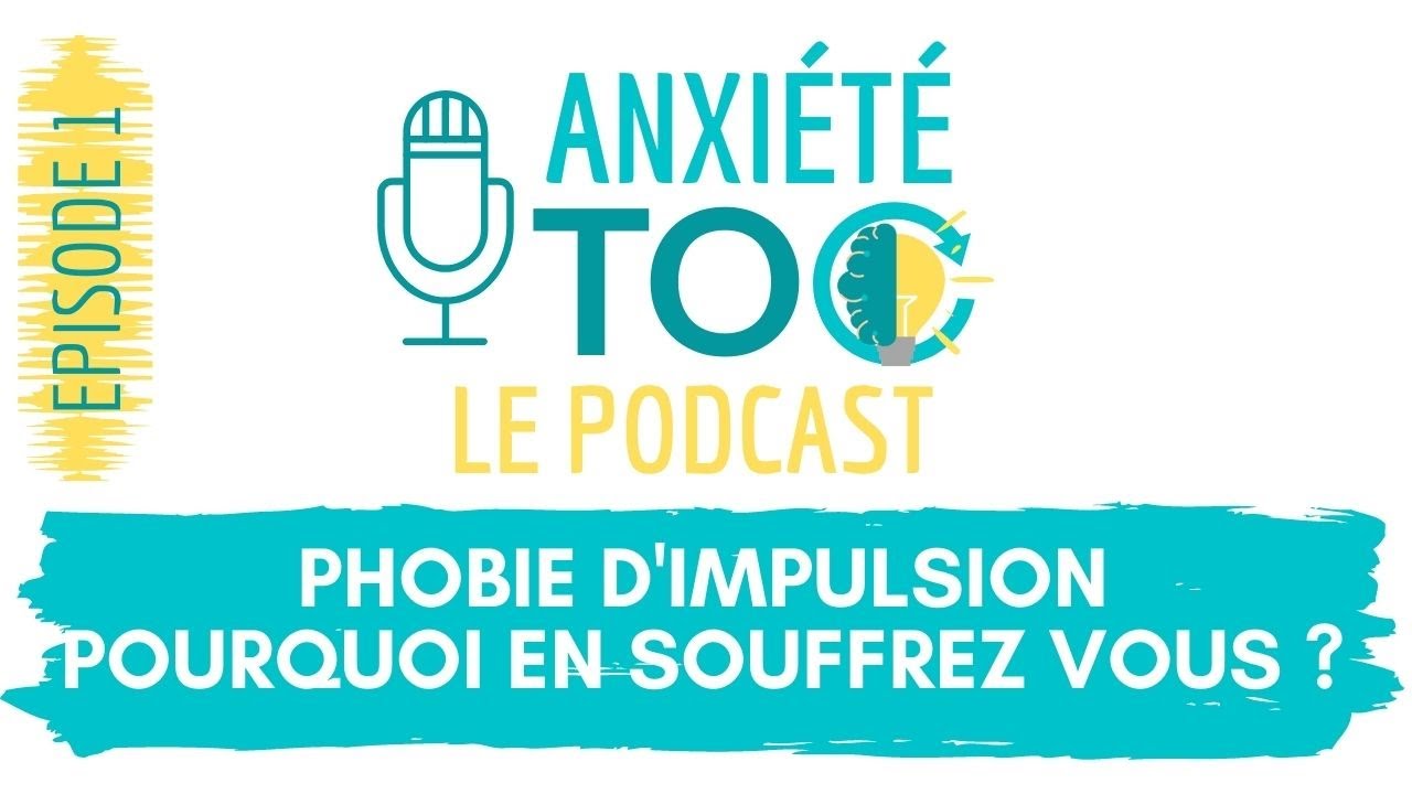 Phobie d'impulsion : pourquoi vous?