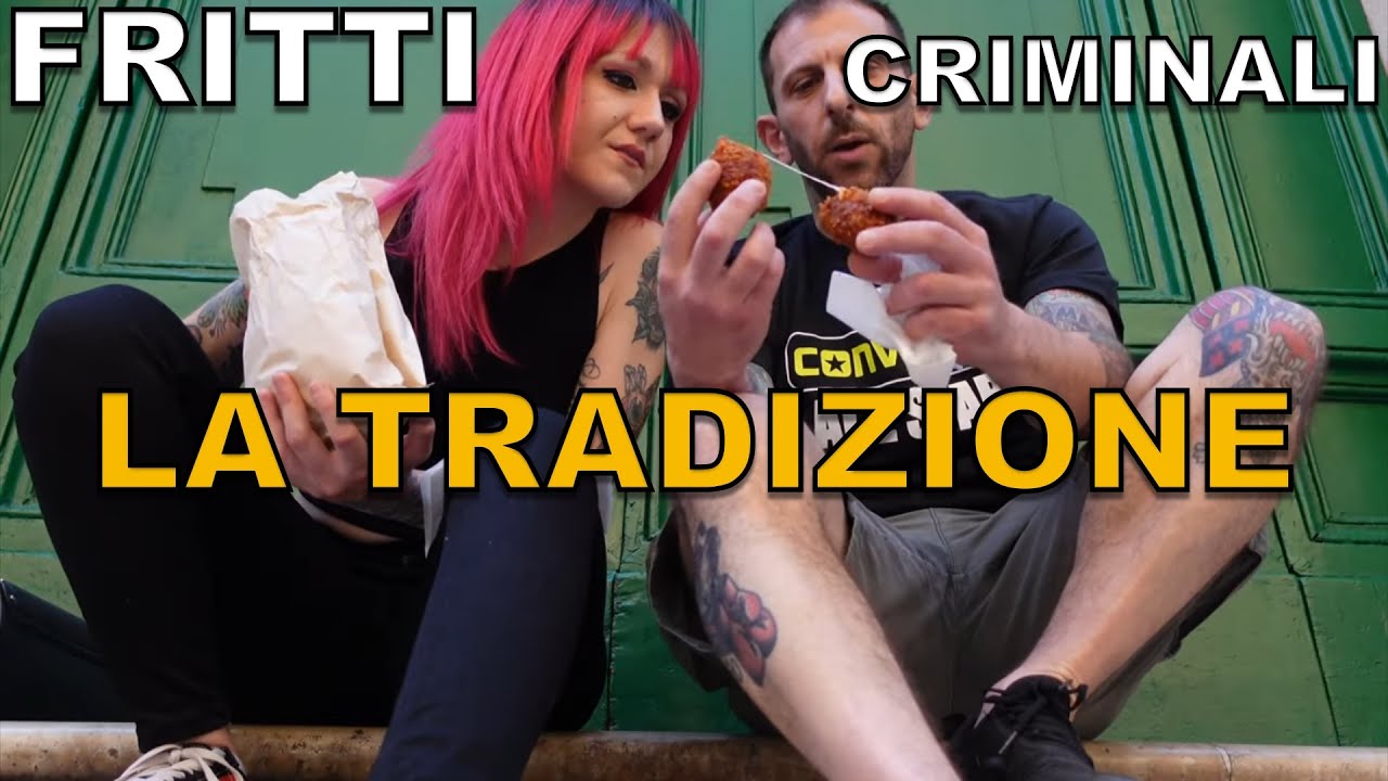Fritti criminali LA TRADIZIONE