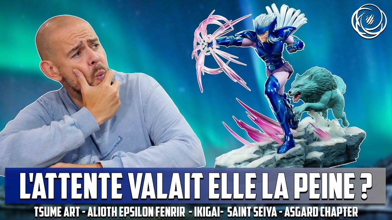 Tsume Art IkiGai ALIOTH EPSILON FENRIR Saint Seiya ! L'attente Valait Elle La Peine ???