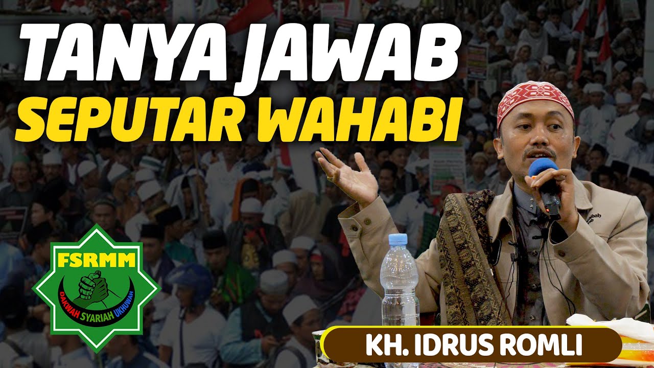 Tanya Jawab Seputar Wahabi - KH. Idrus Romli