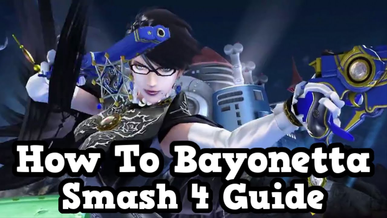How To Bayonetta - Smash 4 - Informative And Combo Guide / Tips / First Look