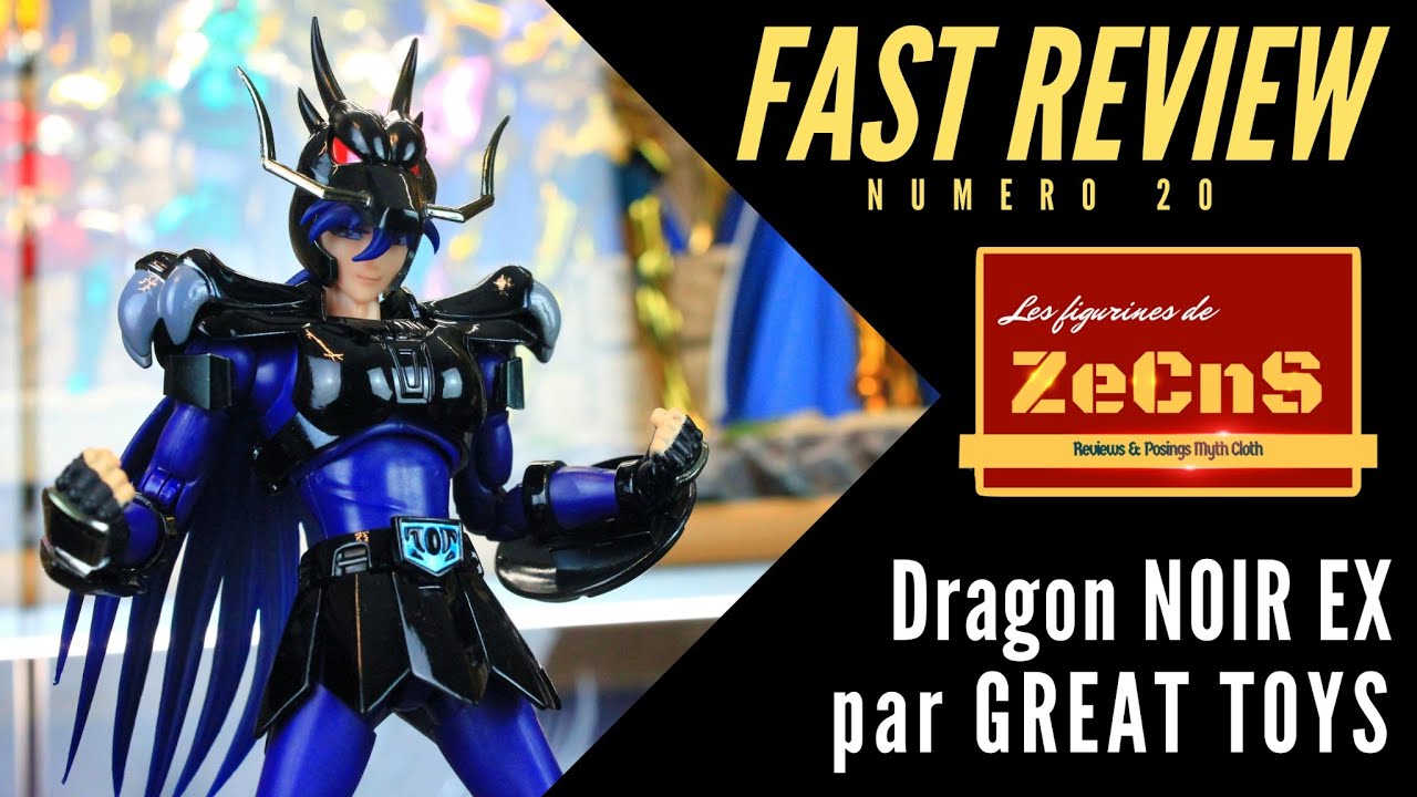 Saint Seiya Myth Cloth - ZeCnS Fast Review - Dragon Noir EX Great Toys Review