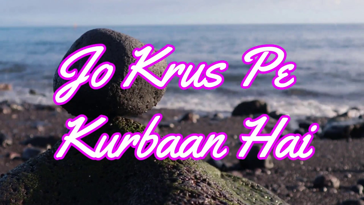 Jo Krus Pe Kurbaan Hai || Covers || New Hindi Christian Song 2020 .