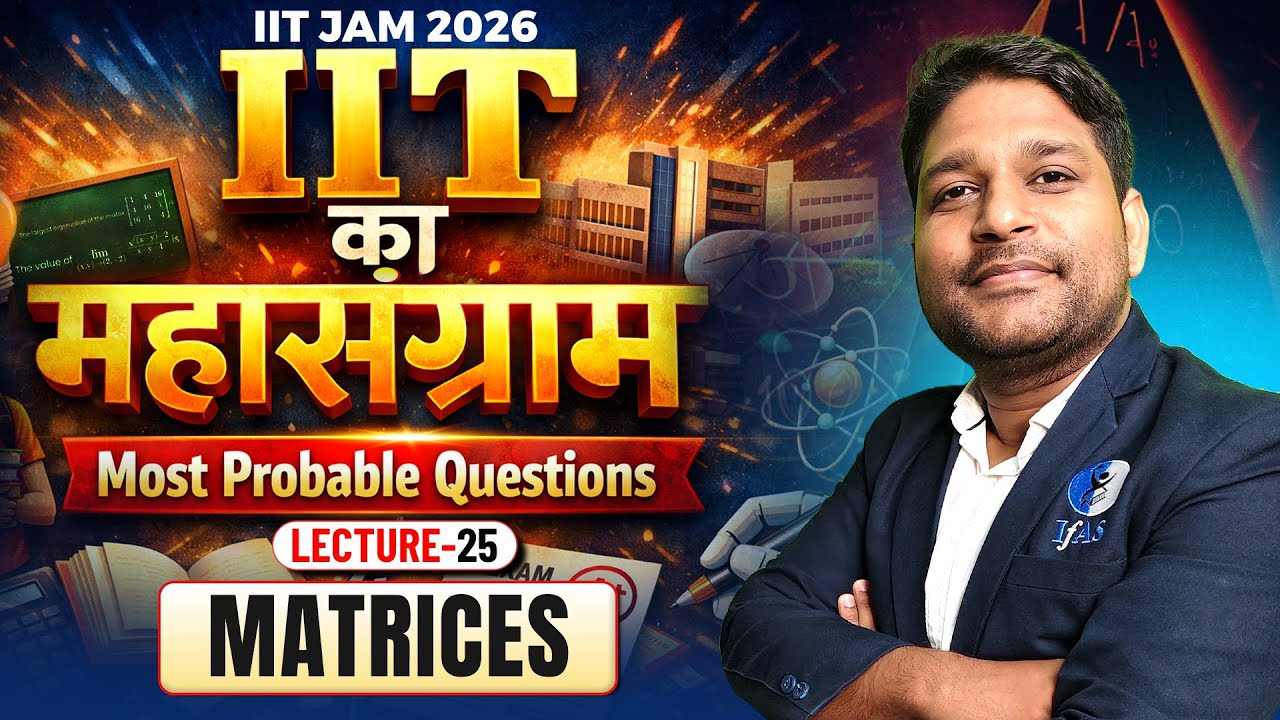 Matrices | Most Probable Question | IIT JAM Mathematics 2026 | Lec-25 | IFAS |