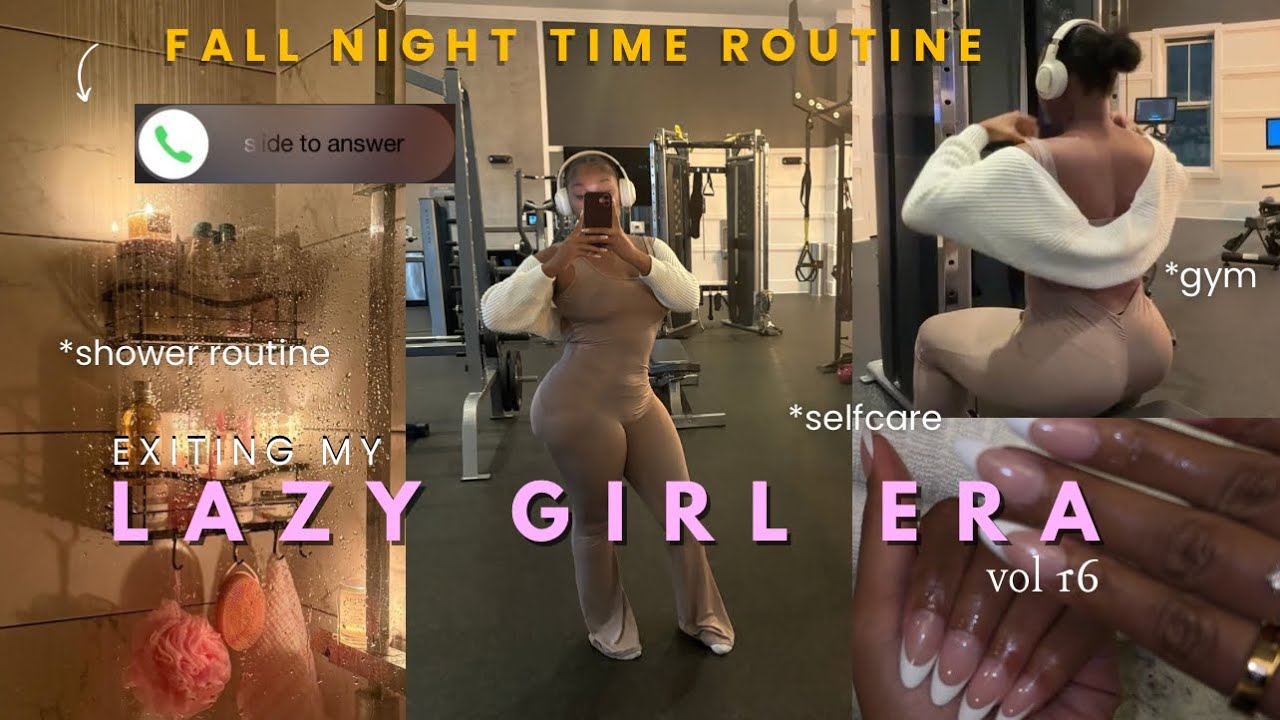 relaxing fall night time routine | perfect cozy night | gym + full hygiene shower self care routine