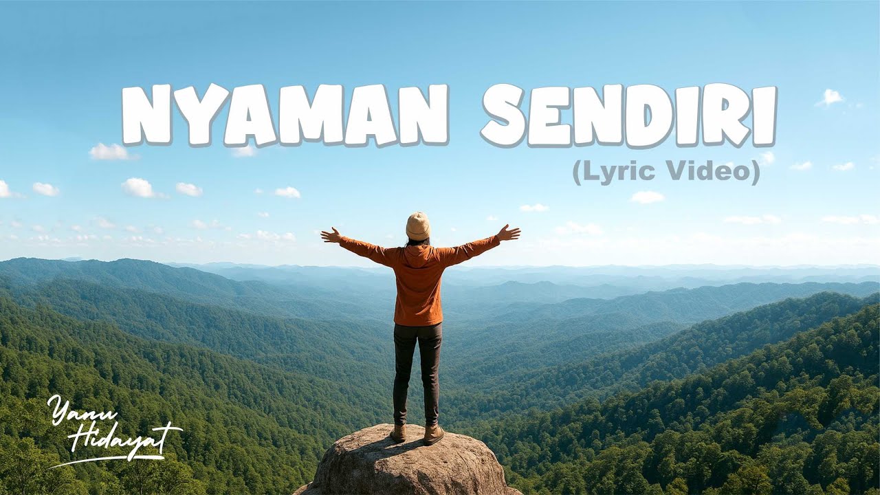 Nyaman Sendiri - Lagu Pop Jazz Indie Terbaru Lyric Video By Yanu Hidayat