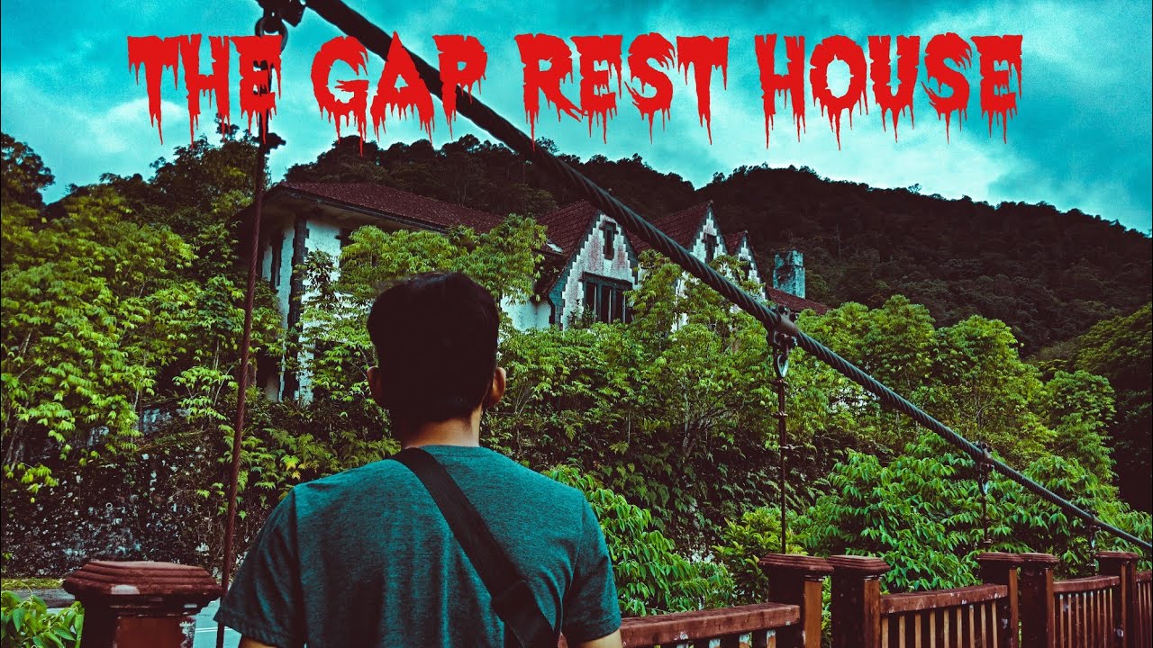 The Gap Rest House ! Masuk bersendirian ke rumah rehat BERHANTU !