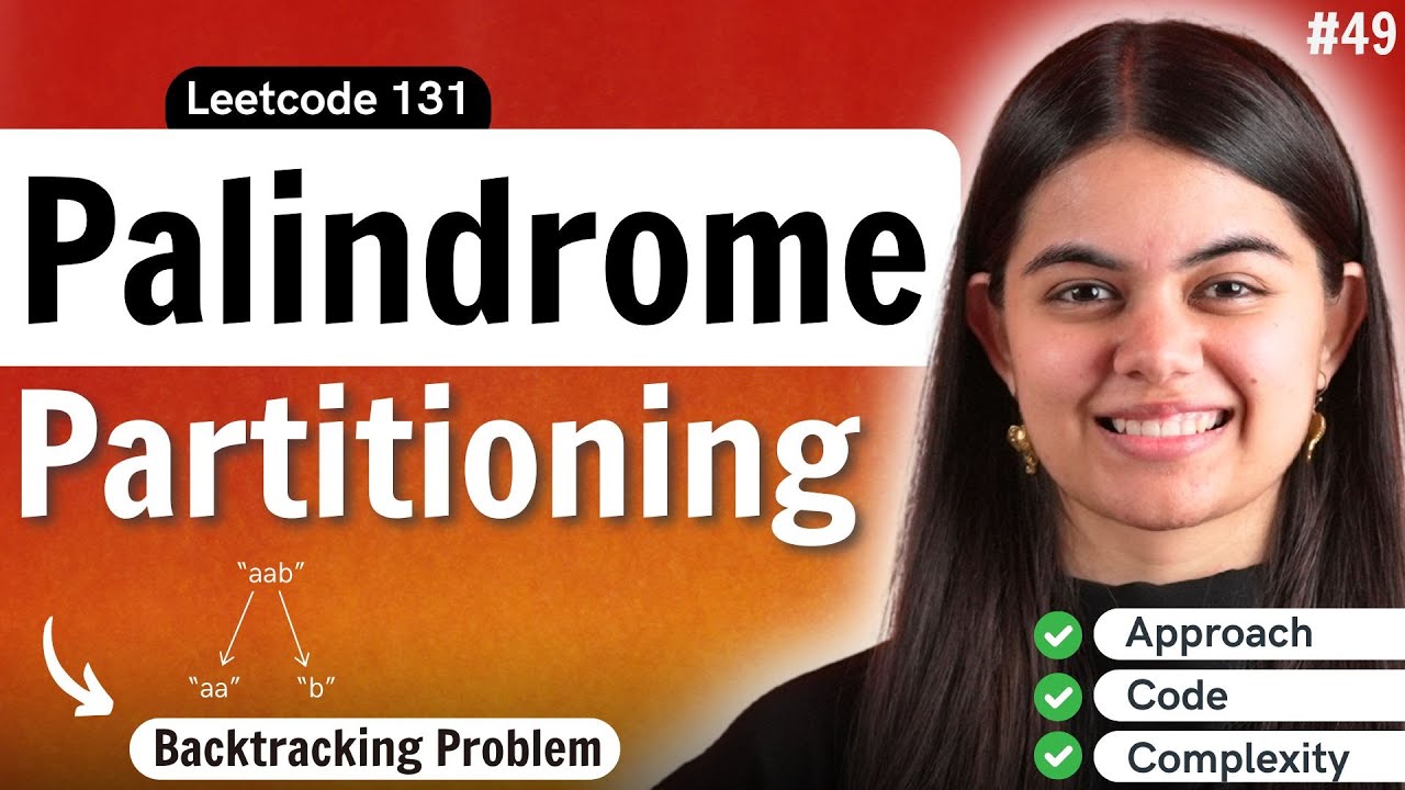Palindrome Partitioning Problem | Recursion & Backtracking