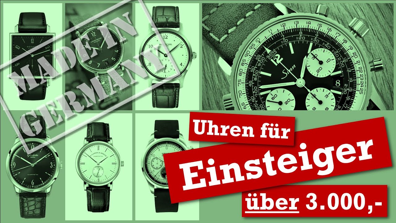 Uhren aus Deutschland für Einsteiger ÜBER 3.000,- Euro