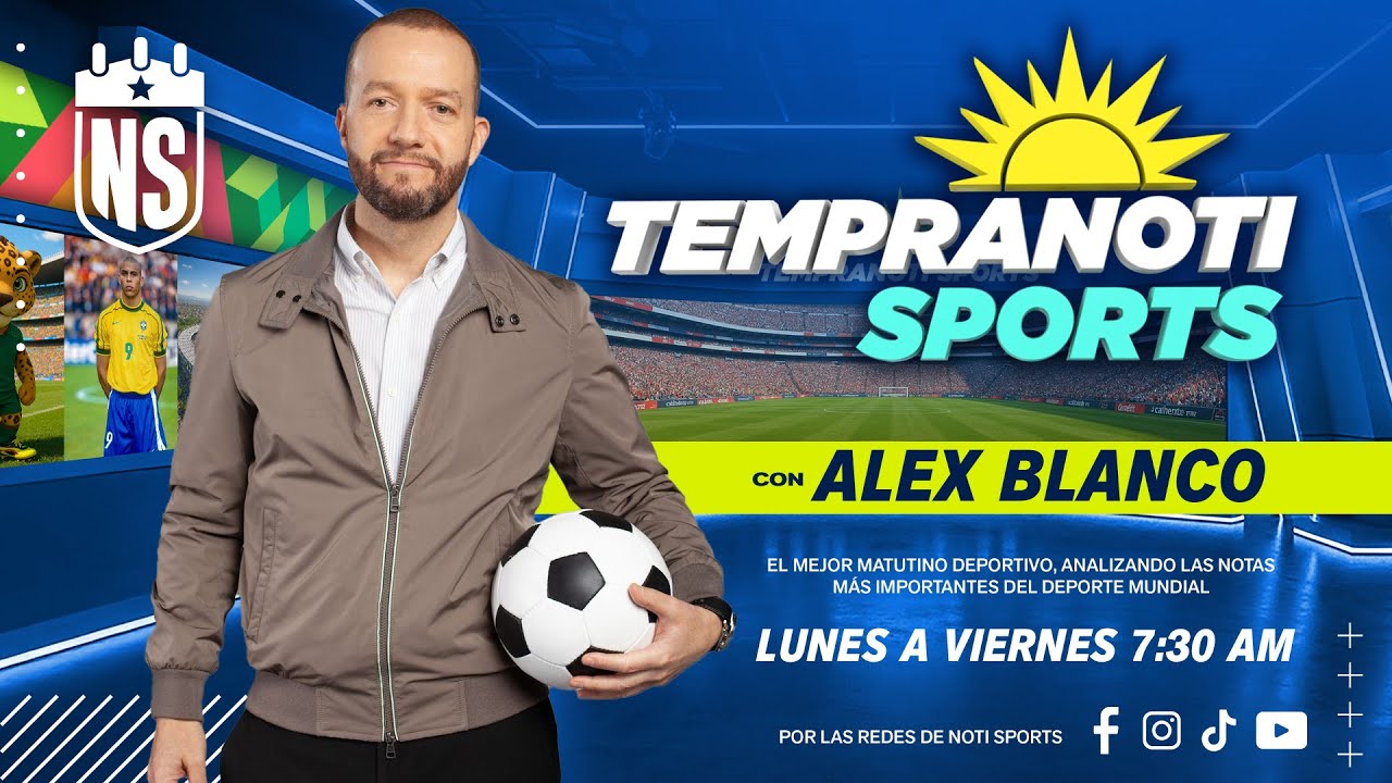 TEMPRANOTI SPORTS, CON ALEX BLANCO 🌤️ ⚽ | EDICIÓN SUPER BOWL LX