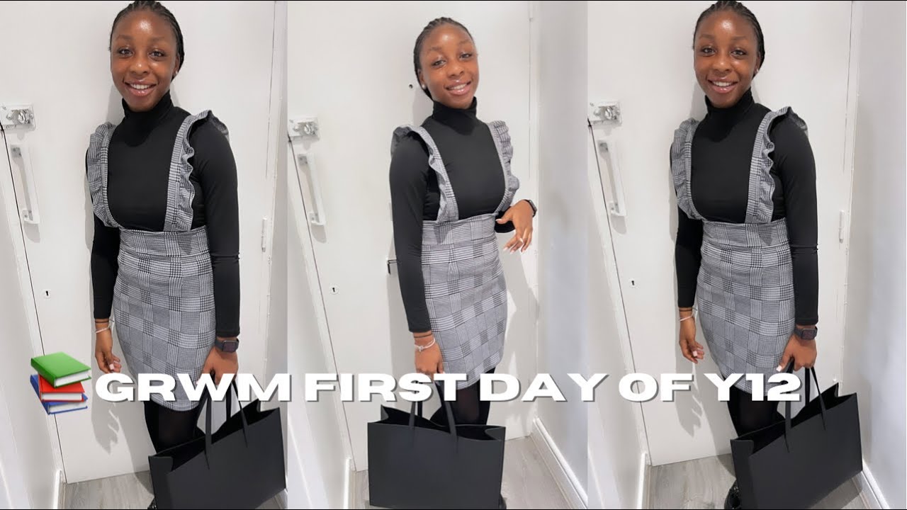 GRWM FOR MY FIRST DAY OF SIXTH FORM!