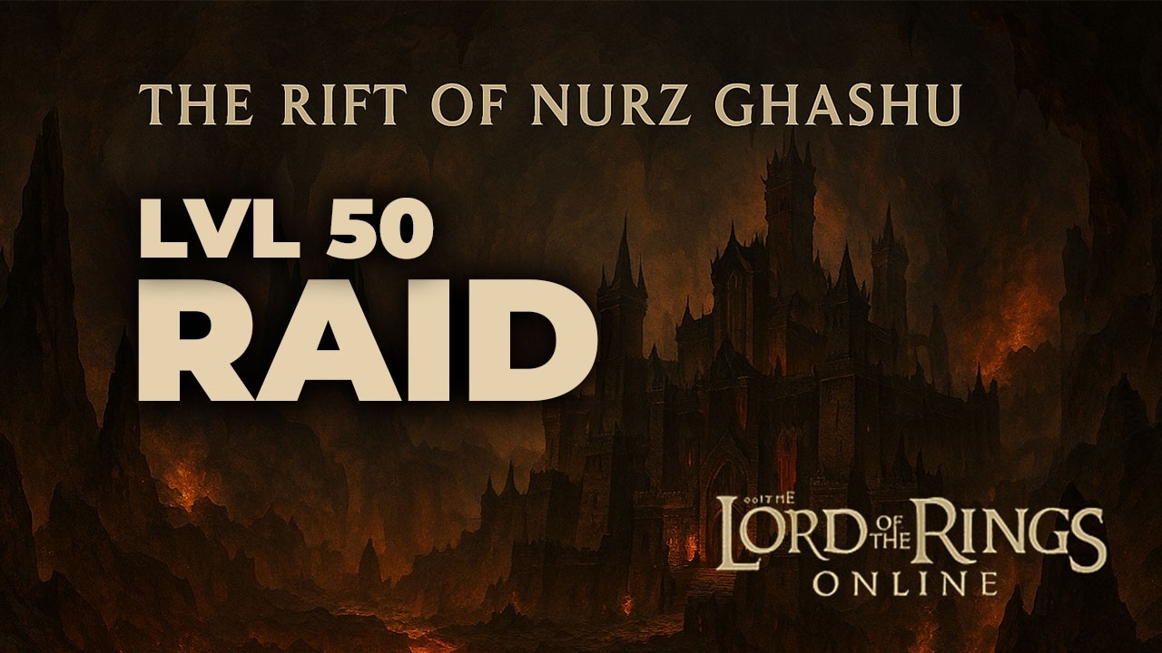 LOTRO en Directo 🔥 Raid The Rift of Nurz Ghashu | Kinship Level Cap 50