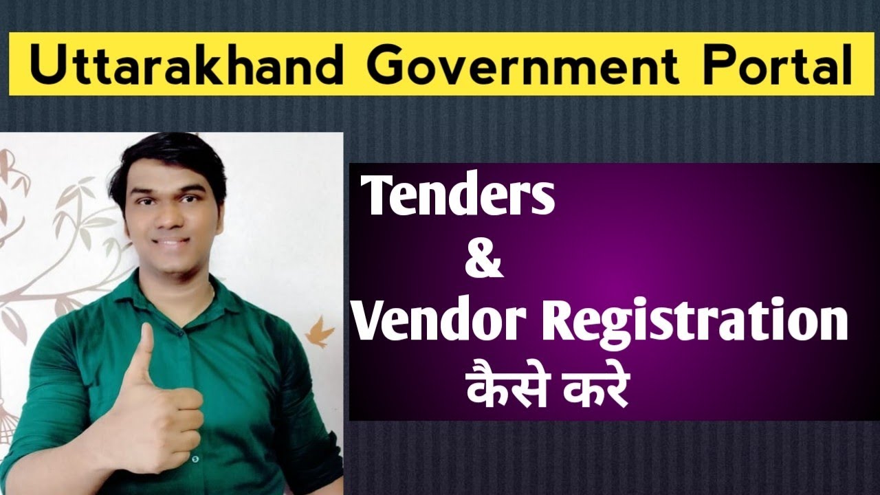 Uttarakhand Tenders Online | Uttarakhand Tenders 2022 | Vendor Registration