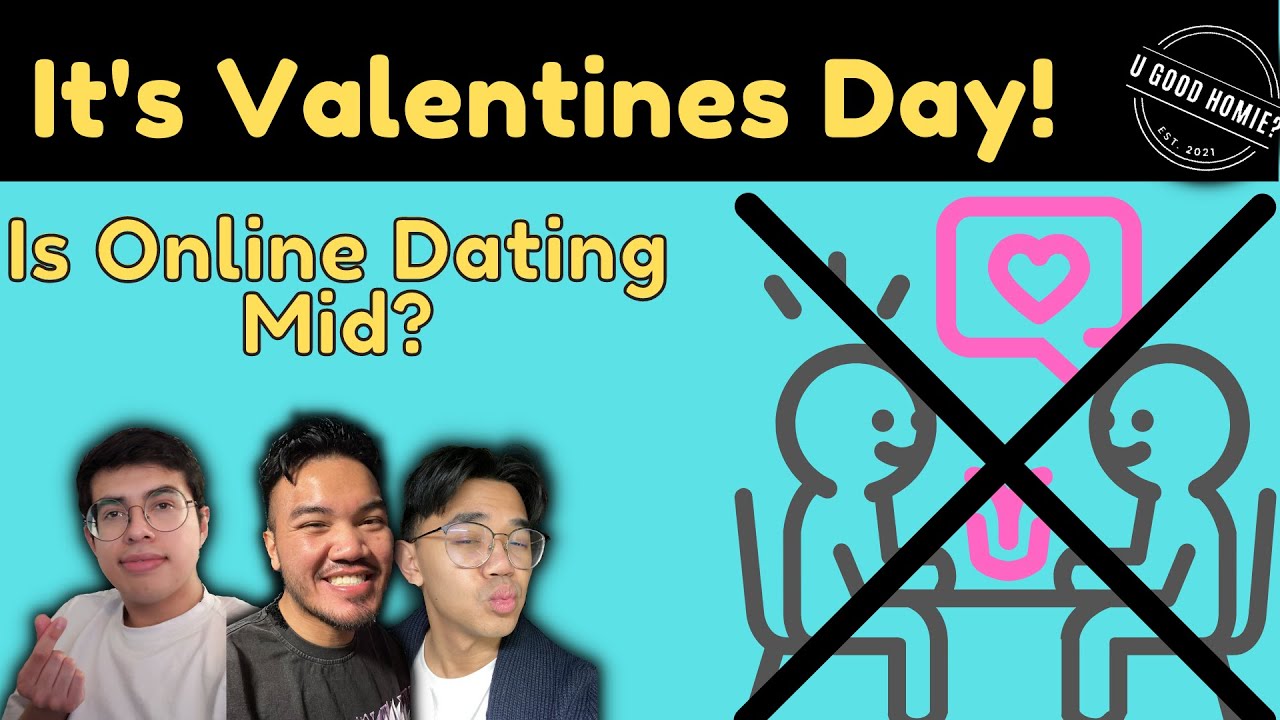 U Good Homie? [EP. 19] The Online Dating Meta (Dating Apps)
