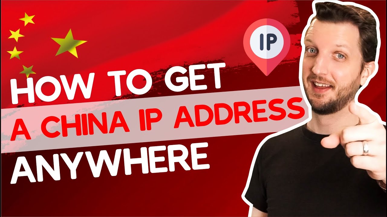 How to Get a China IP Address Anywhere &mdash; Updated in 2026