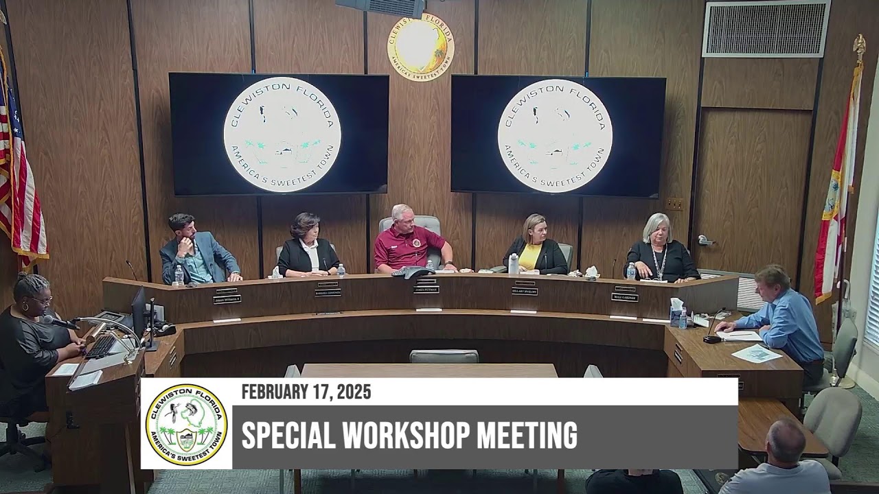 City of Clewiston, FL | February 17, 2025 | Commission Special Workshop Meeting