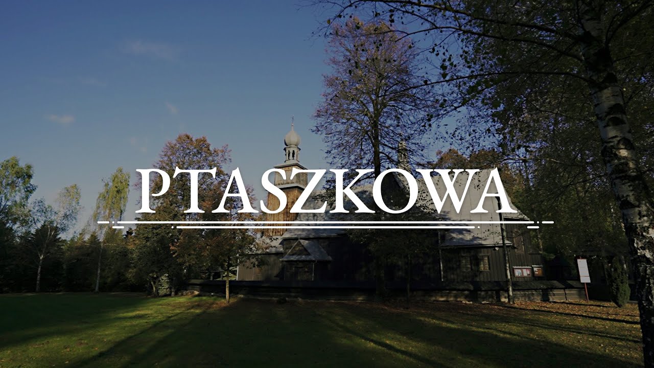 Zabytkowy kościół pw. Wszystkich Świętych | Ptaszkowa