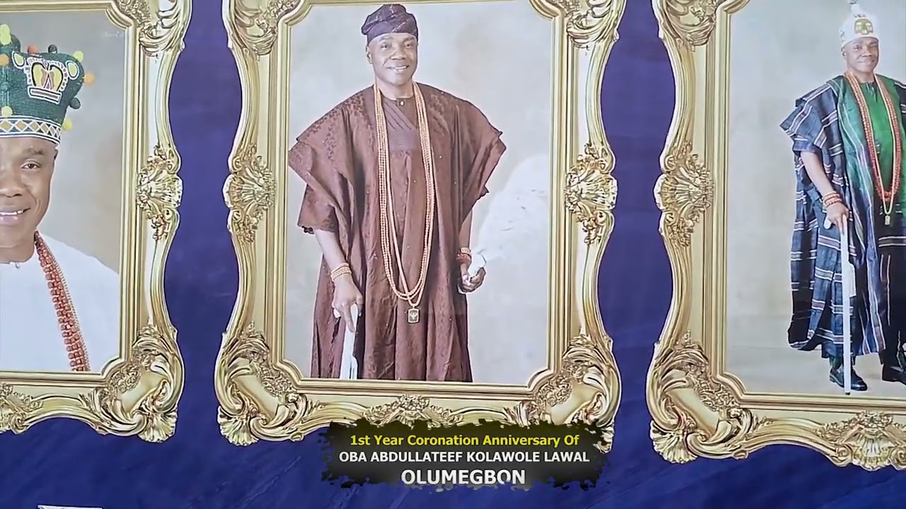 His Royal Majesty Oba Abdullateef Lawal Olumegbon One Year Coronation Anniversary Celebration