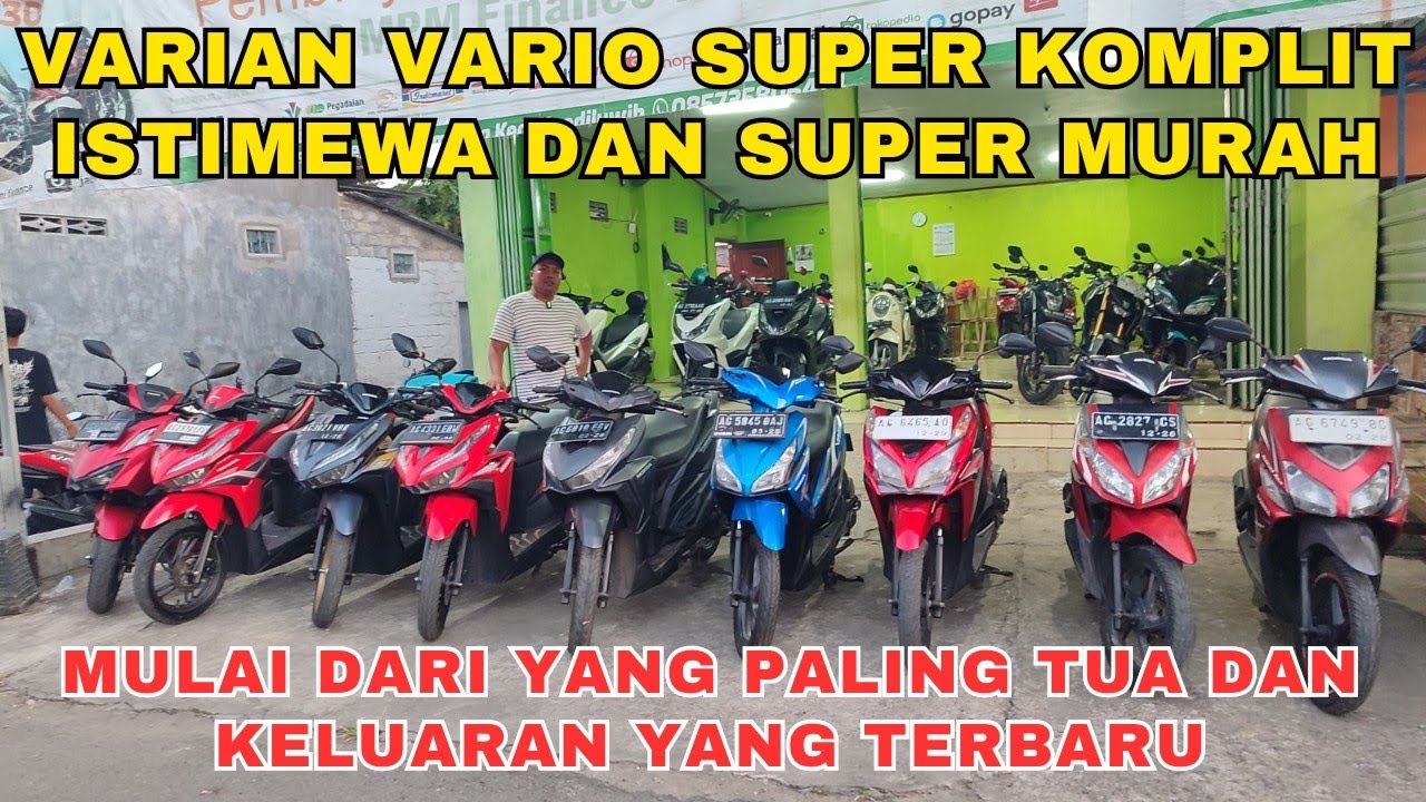 VARIO VARIAN KOMPLIT MULAI DARI YANG PALING TUA DAN YANG KELUARAN TERBARU