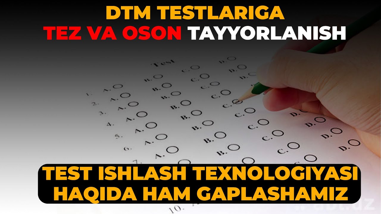 DTM TESTLARINI TEZ VA OSSON ISHLASH, YUQORI BALL OLISH, TEST ISHLASH SIRLARI, ALBATTA KO'RING!