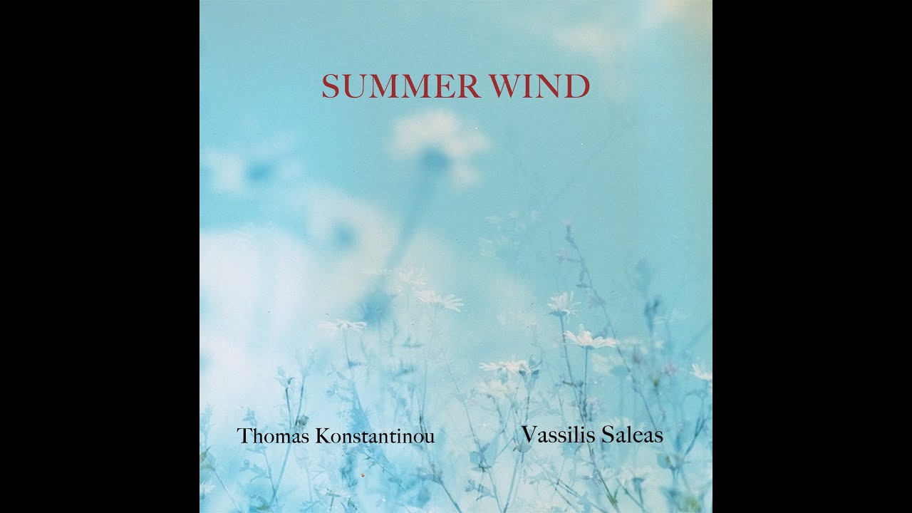 Thomas Konstantinou | Vasilis Saleas | Summer Wind