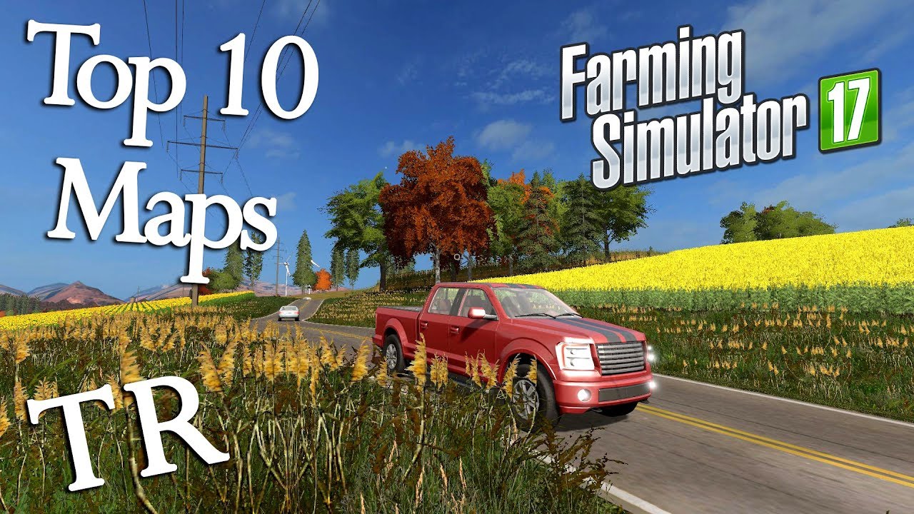 Farming simulator 17 -- Top 10 en iyi Mapler (Best maps)