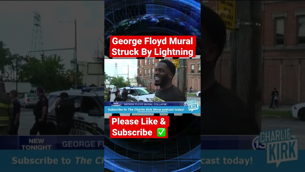 TBT:George Floyd mural crumbles after being struck by Lightning #ActofGod