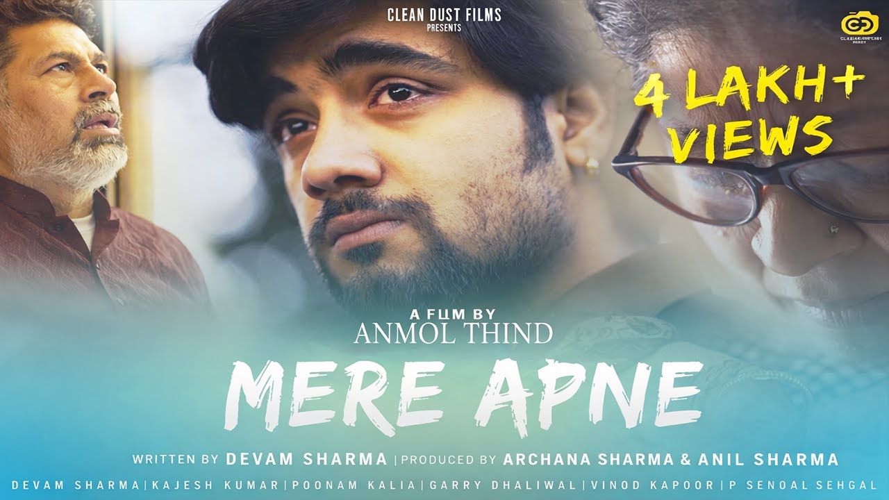 MERE APNE | SHORT FILM | ANMOL THIND | DEVAM SHARMA