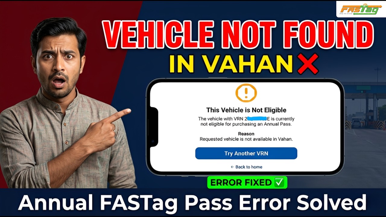 FASTag Annual Pass Error Fix | Vehicle Not Available in Vahan Error | Step by Step Solution 2026