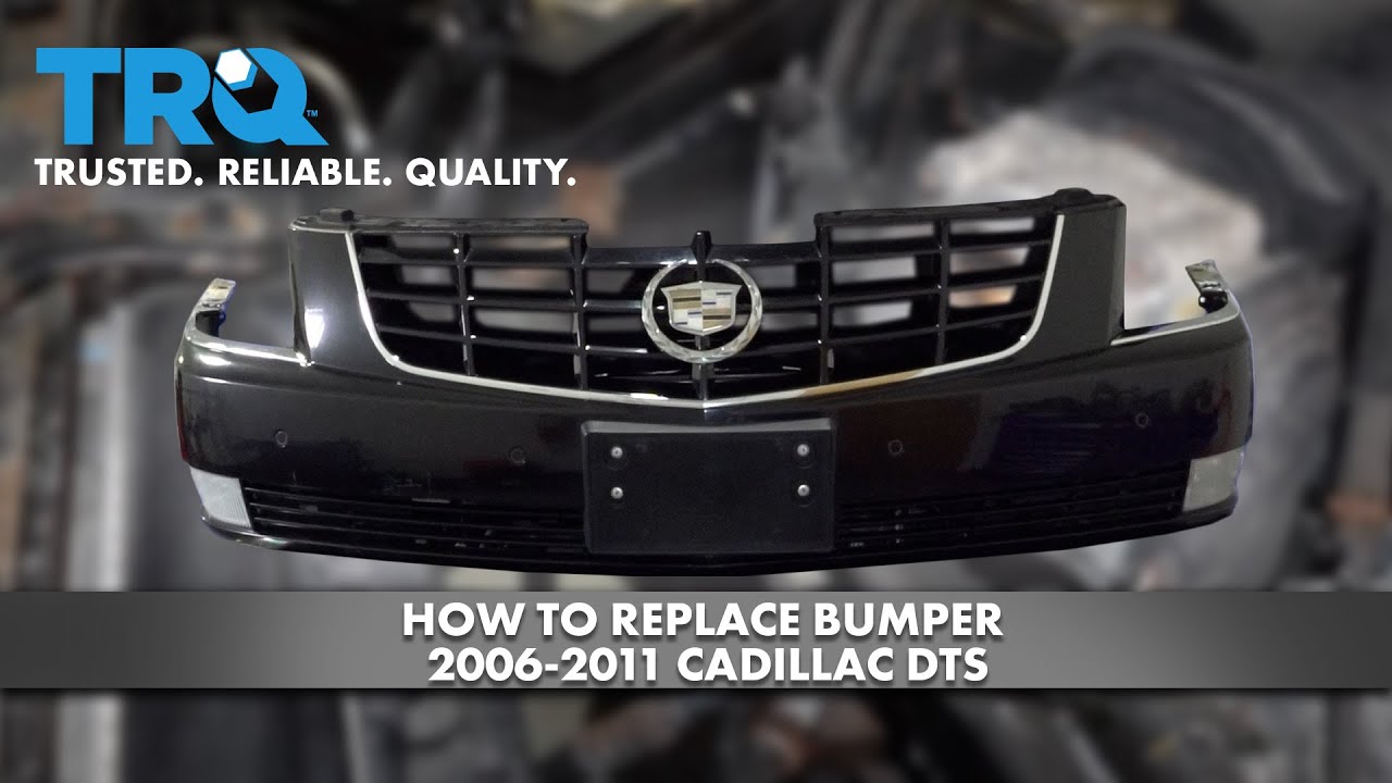 How To Replace Bumper 2006-2011 Cadillac DTS