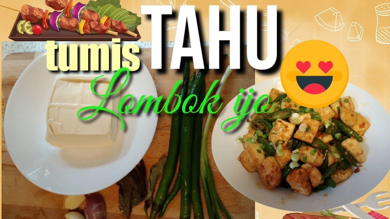 RESEP TUMIS TAHU CABE IJO
