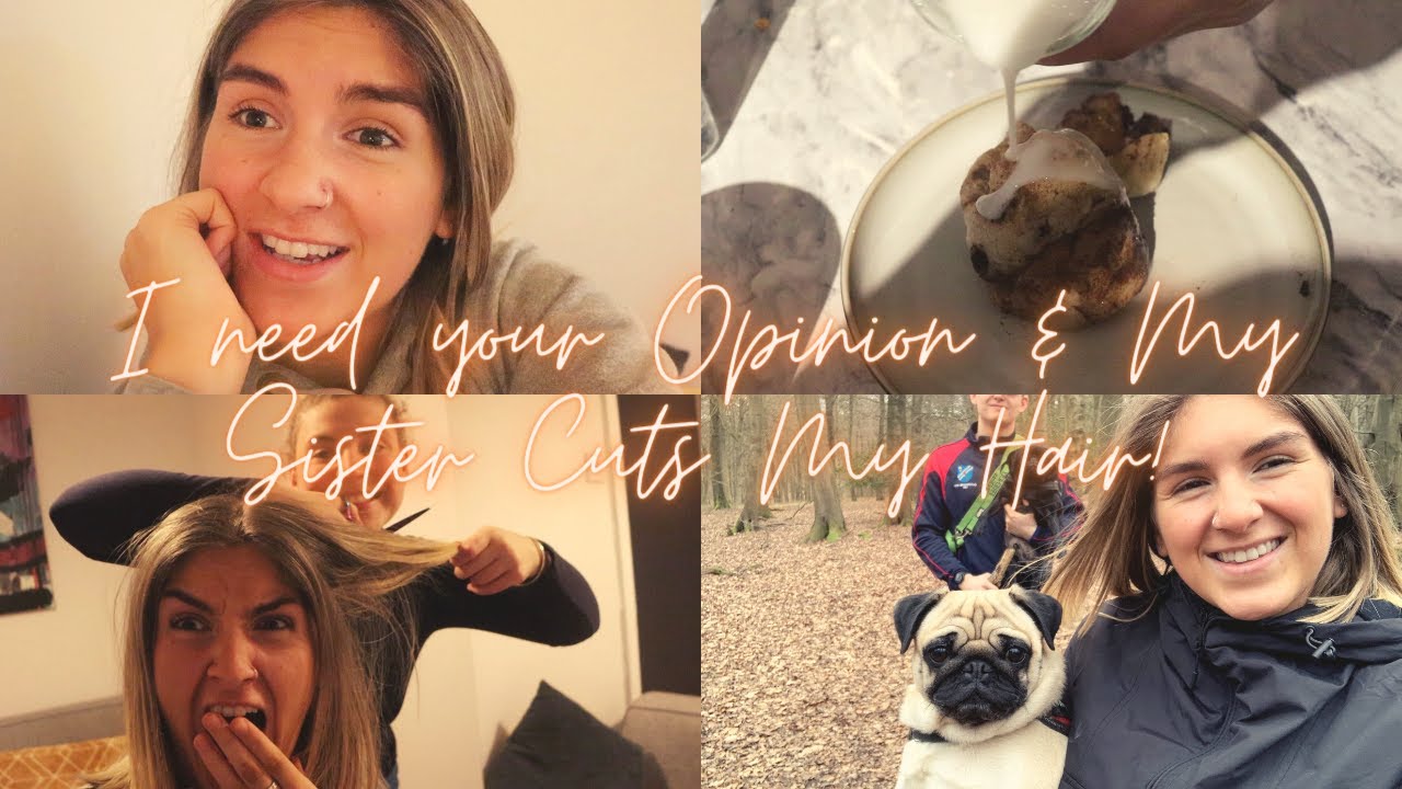 I Need Your Opinion & My Sister Cuts My Hair | Day In The Life