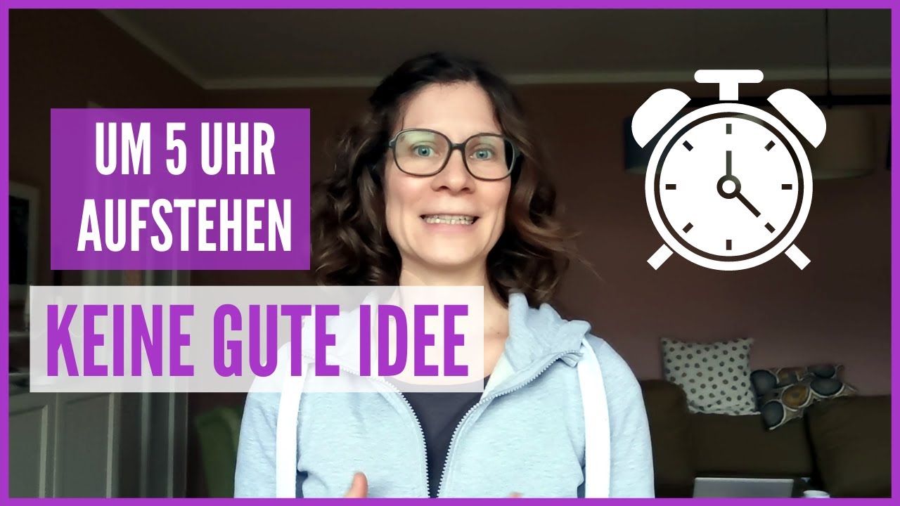 Um 5 uhr aufstehen f&uuml;r Sp&auml;taufsteher - eine gute Idee?